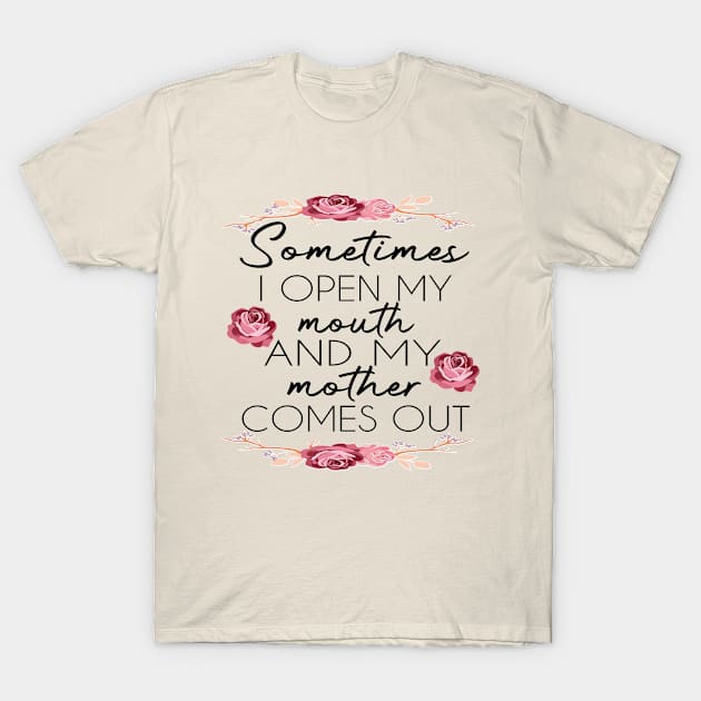 sometimes i open my mouth and my mother comes out, white lie party T-Shirt by SILVER01